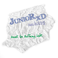 JUNIOR xD feat. Zanni - Damit ihr Hoffnung habt